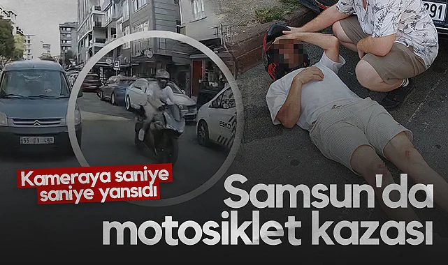 Samsun'da Motosiklet Kazası: Kameraya Saniye Saniye Yansıdı