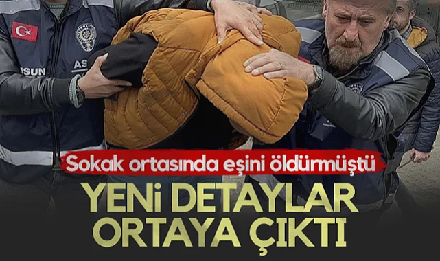 Samsun'da Sokak Ortasında Eşini Öldürmüştü! Davada Yeni Detaylar...