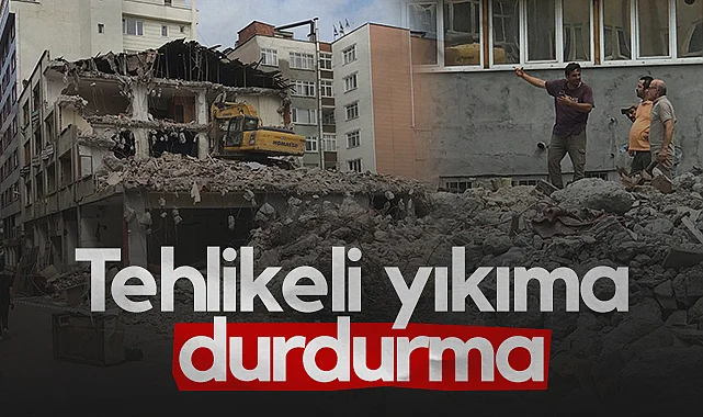 Samsun'da Tehlikeli Yıkıma Durdurma