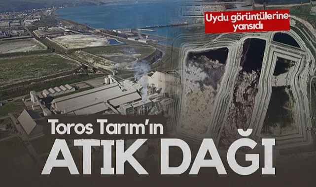 Samsun'da Toros Tarım'ın Atık Dağı Uydu Görüntülerine Yansıdı!