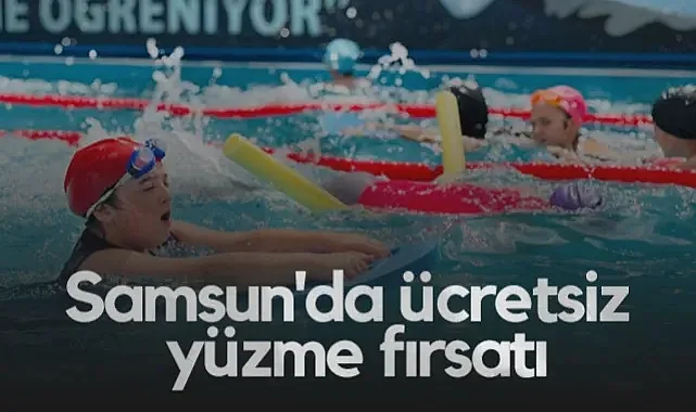Samsun'da Ücretsiz Yüzme Fırsatı