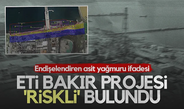 Samsun'daki Eti Bakır Projesi Riskli Bulundu! Endişelendiren Asit Yağmuru İfadesi...