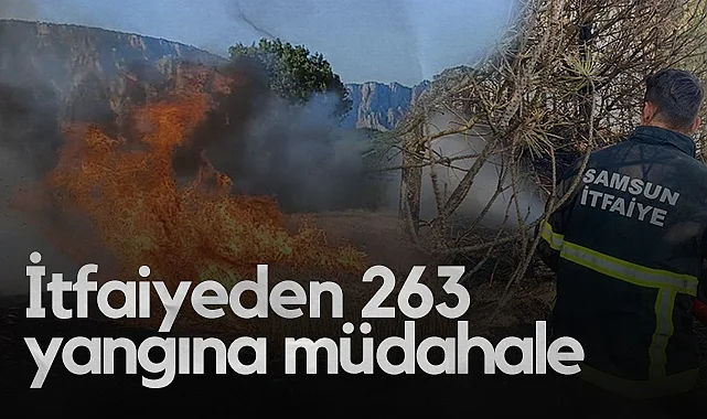 Samsun İtfaiyesi 6 Ayda 263 Yangına Müdahale Etti