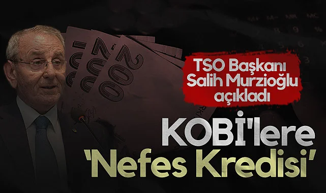 Samsun TSO Başkanı Salih Murzioğlu Açıkladı: Nefes Kredisi KOBİ'ler İçin Yeniden Başladı