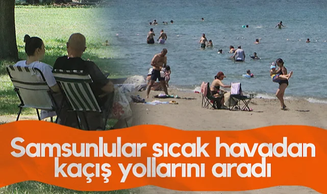 Samsunlular Sıcak Havadan Kaçış Yollarını Aradı