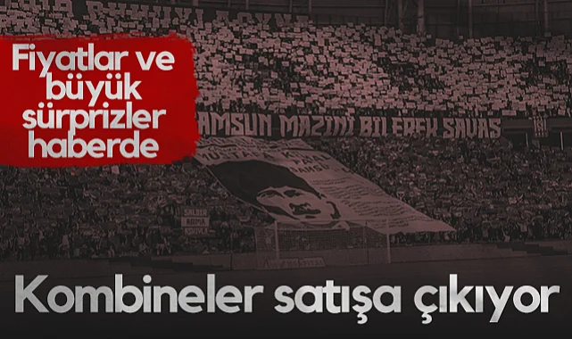 Samsunspor'dan Müjde: Kombineler Satışa Sunuluyor! İşte Fiyatlar ve Büyük Sürprizler...