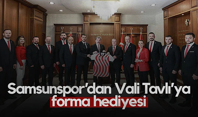 Samsunspor’dan Vali Tavlı’ya Ziyaret ve Forma Hediyesi