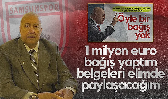 Samsunspor Eski Başkanı Kazım Yılmaz: 1 Milyon Euro Bağış Yaptım, Belgeleri Elimde Paylaşacağım
