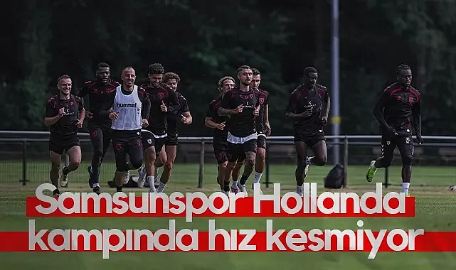 Samsunspor Hollanda Kampında Hız Kesmiyor