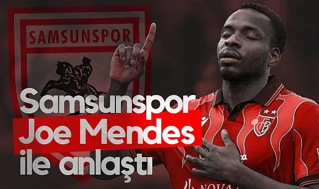 Samsunspor Joe Mendes Transferini Resmen Açıkladı