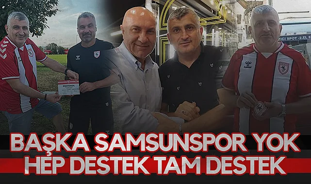 Samsunspor Taraftarı Savaş Hakkı Aydın: Başka Samsunspor Yok Hep Destek Tam Destek