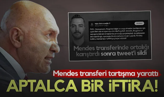 Samsunspor'un Mendes Transferi Tartışma Yarattı! Başkan Yüksel Yıldırım'dan Sert Tepki: Aptalca Bir İftira