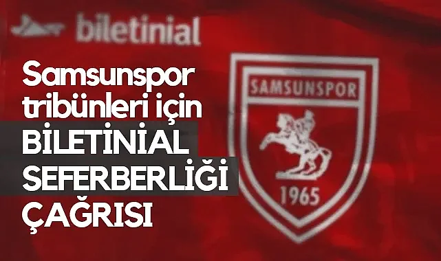 1965 Samsunspor Derneği’nden Taraftara Çağrı: Biletinial Seferberliği Başladı