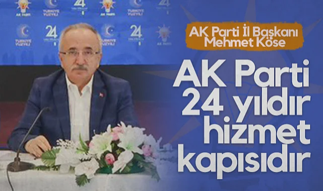 AK Parti Samsun İl Başkanı Mehmet Köse: AK Parti 24 Yıldır Hizmet Kapısıdır