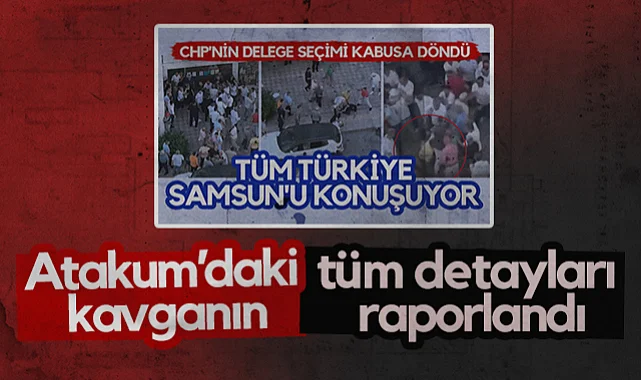 Atakum’daki Olaylı Delege Seçiminde Kavganın Tüm Detayları Raporlandı