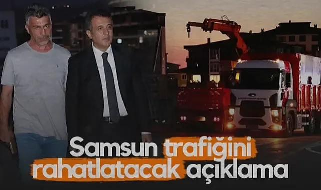 Başkan Halit Doğan'dan Samsun Trafiğini Rahatlatacak Açıklama