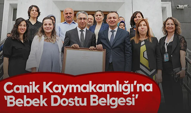 Canik Kaymakamlığı’na Bebek Dostu Belgesi