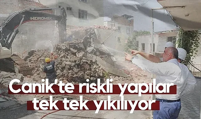 Canik'te 741 Riskli Bina Yıkılıyor: Kentsel Dönüşüm Hız Kazandı