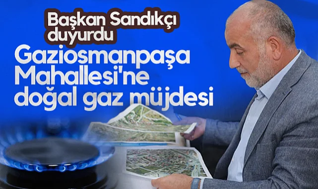 Canik'te Gaziosmanpaşa Mahallesi'ne Doğal Gaz Müjdesi