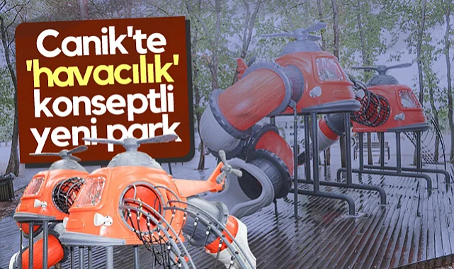 Canik'te Havacılık Konseptli Yeni Park