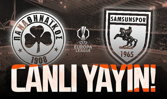 Canlı Maç | Panathinaikos - Samsunspor