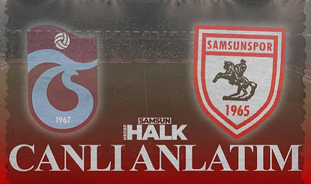 Canlı Maç | Trabzonspor - Samsunspor
