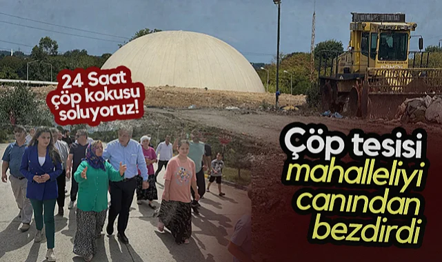 Çarşamba'daki Çöp Tesisi Mahalleliyi Canından Bezdirdi: 24 Saat Çöp Kokusu Soluyoruz!