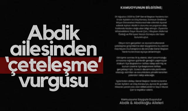 CHP Atakum'daki Kavgada Yaralanan Ayhan Abdik'in Ailesinden Çeteleşme Vurgusu