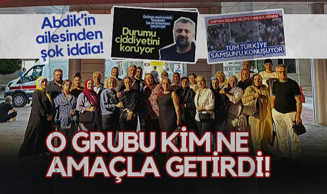 CHP Atakumda'ki Delege Seçiminde Darp Edilen Abdik'in Ailesinden Şok İddia! O Grubu Kim Ne Amaçla Getirdi!