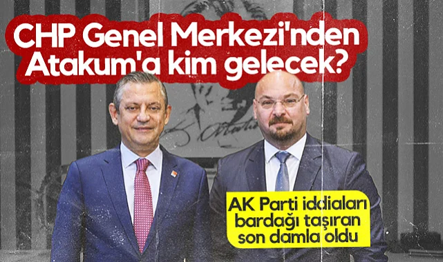 CHP Genel Merkezi'nden Atakum Belediyesi'ne Kim Gelecek?