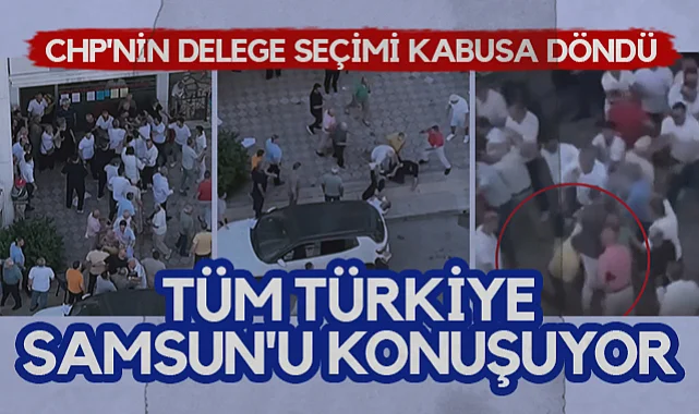 CHP'nin Delege Seçimi Kabusa Döndü: Tüm Türkiye Samsun'u Konuşuyor