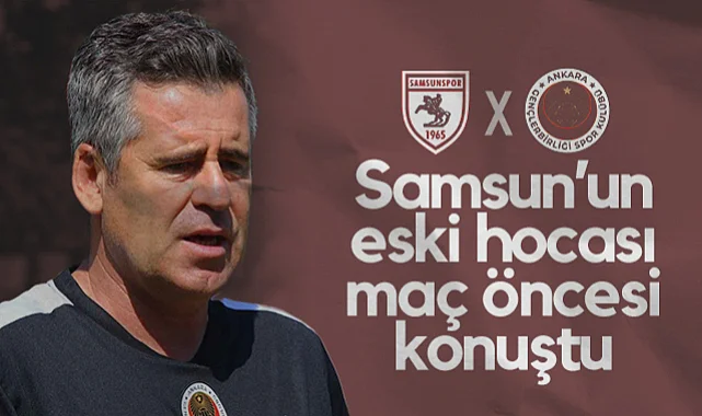 Hüseyin Eroğlu'ndan Samsunspor Maçı Öncesi Açıklama