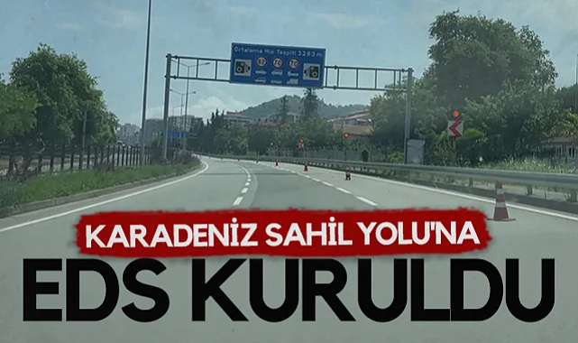 Karadeniz Sahil Yolu'na EDS Kuruldu