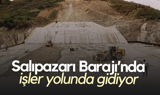 Salıpazarı Barajı’nda Sona Doğru