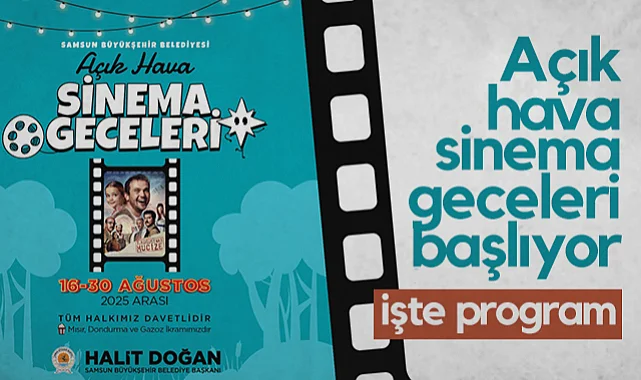 Samsun'da Açık Hava Sinema Geceleri Başlıyor: İşte Program