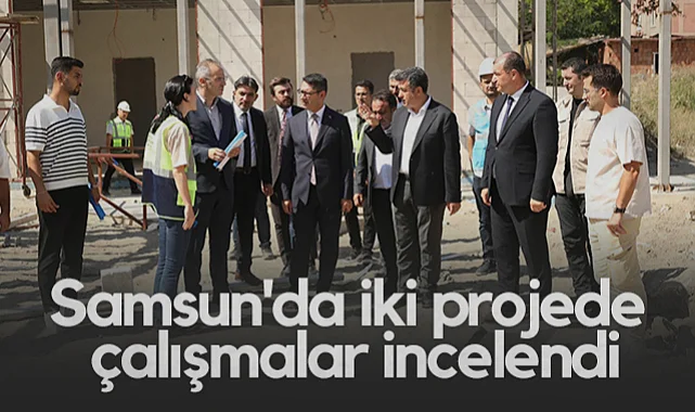 Samsun'da Bilim Merkezi ve Aile Yaşam Merkezi Projeleri İncelendi