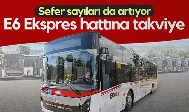 Samsun'da E6 Ekspres Hattına Takviye! Sefer Saatleri de Artıyor...