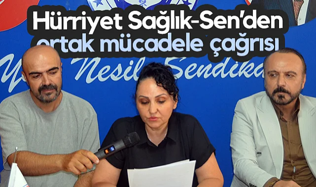 Samsun'da Hürriyet Sağlık-Sen’den Ortak Mücadele Çağrısı