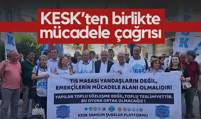Samsun'da KESK Hükümetin Toplu Sözleşme Teklifini Eleştirdi: Tüm Kamu Emekçilerini Mücadeleye Çağırdı
