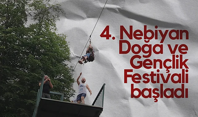 Samsun'da Nebiyan Doğa ve Gençlik Festivali Kapılarını Açtı: 7'den 70'e Herkese Eğlence