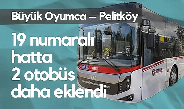 Samsun’da Ulaşımda Yeni Düzenleme: 19 Numaralı Hatta Ek Seferler