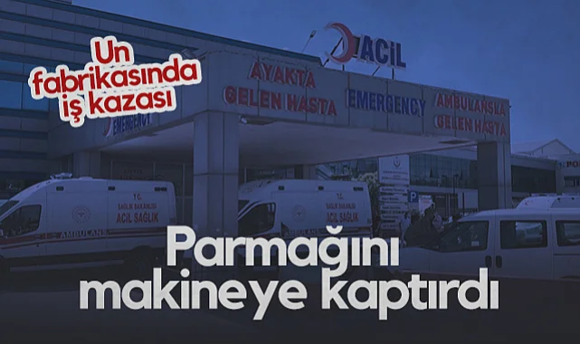 Samsun'da Un Fabrikasında İş Kazası: İşçi Parmağını Makineye Kaptırdı