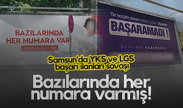 Samsun'da YKS ve LGS Başarı İlanları Savaşı: Bazılarında Her Numara Varmış!