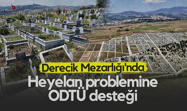 Samsun Derecik Mezarlığı'nda Heyelan Problemine ODTÜ Desteği
