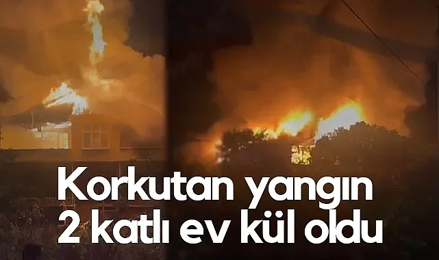 Samsun-Ordu Yolunda Korkutan Yangın: 2 Katlı Ev Kül Oldu