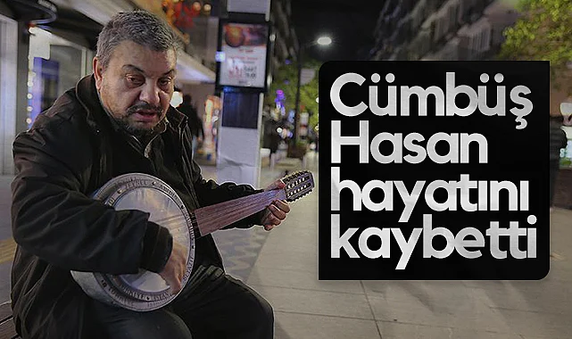 Samsun'un Cümbüş Hasan'ı Hayatını Kaybetti