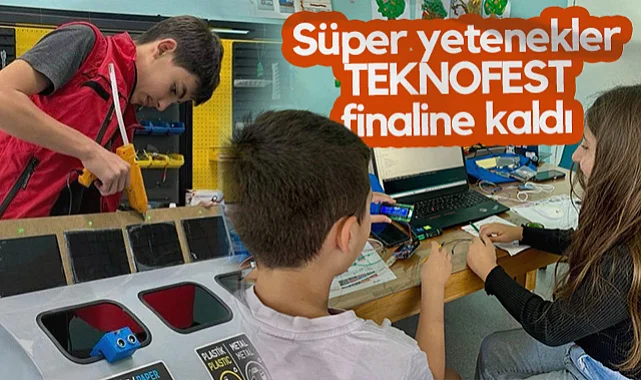 Samsun'un Süper Yetenekleri TEKNOFEST Finaline Kaldı