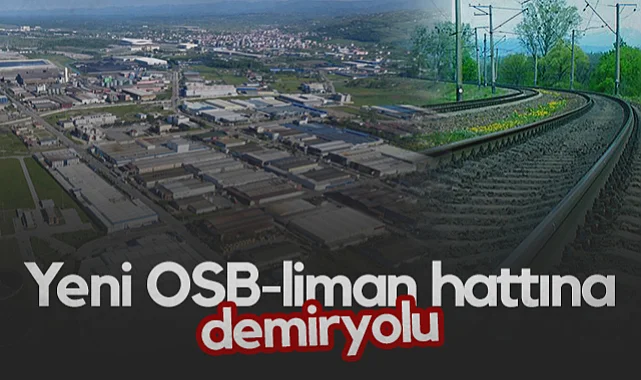 Samsun Yeni OSB-Liman Hattına Demiryolu Projesi