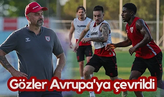 Samsunspor'da Gözler Avrupa'ya Çevrildi