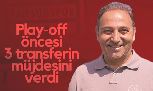Samsunspor'dan Avrupa Ligi Play-Off'u Öncesi 3 Transfer Müjdesi